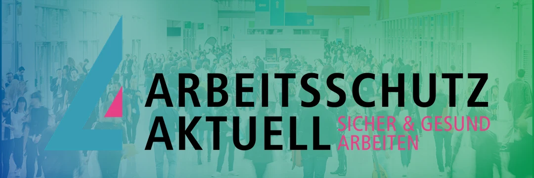 Messe Arbeitsschutz Aktuell 2024